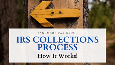 How The IRS Collections Process Works