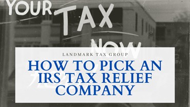 How To Pick a Tax Relief Company